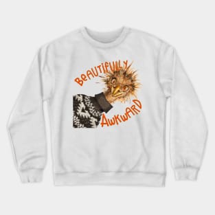 Beautifully Awkward Crewneck Sweatshirt